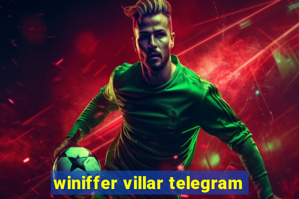 winiffer villar telegram